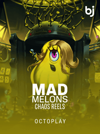 Mad Melons Chaos Reels